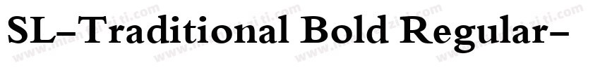 SL-Traditional Bold Regular字体转换